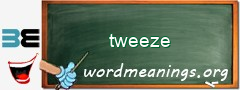 WordMeaning blackboard for tweeze